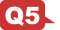 Q5